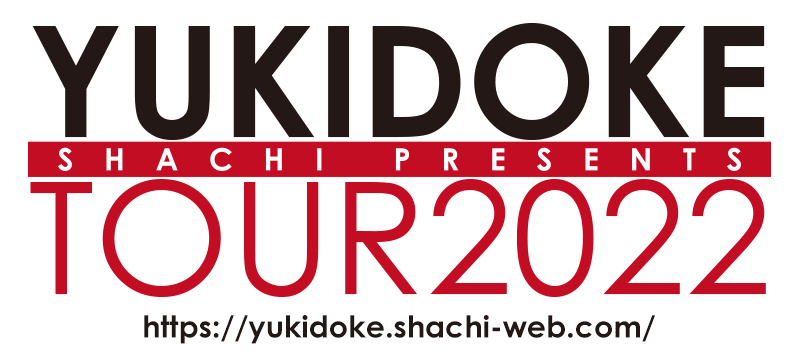 YUKIDOKE TOUR2022